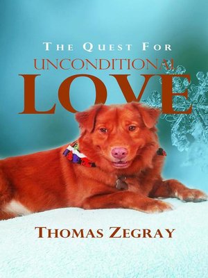 cover image of The Quest for Unconditional Love